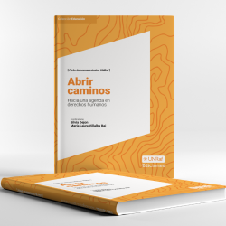 ABRIR CAMINOS: Hacia una agenda en derechos humanos